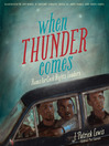 Cover image for When Thunder Comes